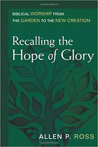 Recalling the Hope of Glory | Allen Ross