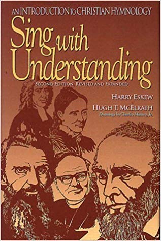 Sing with Understanding |  Harry Eskew and Hugh T. McElrath