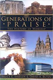 Generations of Praise |  Bruce E. Shields and David A. Butzu
