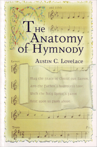 The Anatomy of Hymnody by Austin Lovelace